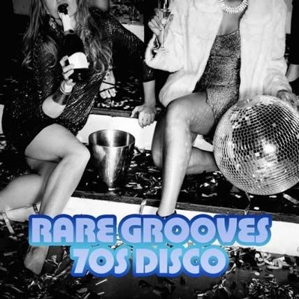 Rare Grooves: 70s Disco