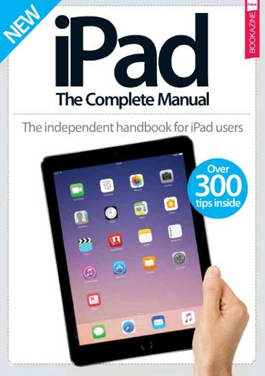 iPad: The Complete Manual