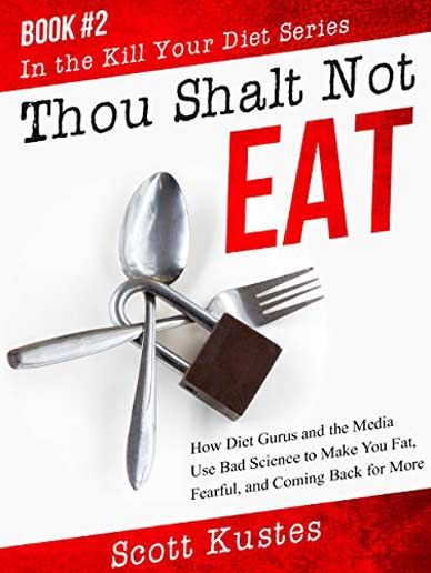Thou Shalt Not Eat