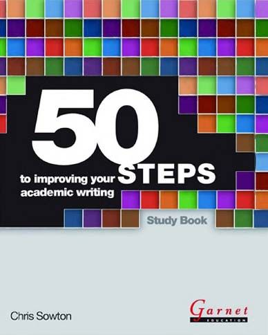 50 Steps to Improving Your Academic Writing