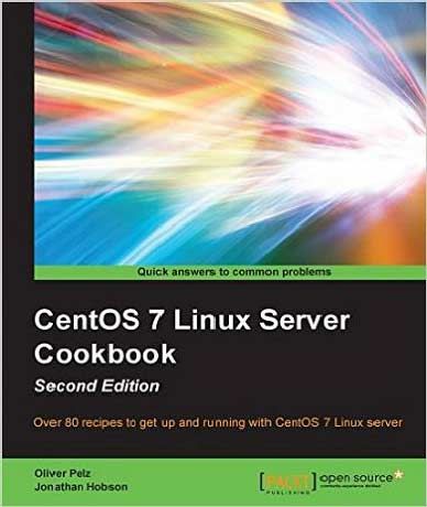 CentOS 7 Linux Server Cookbook