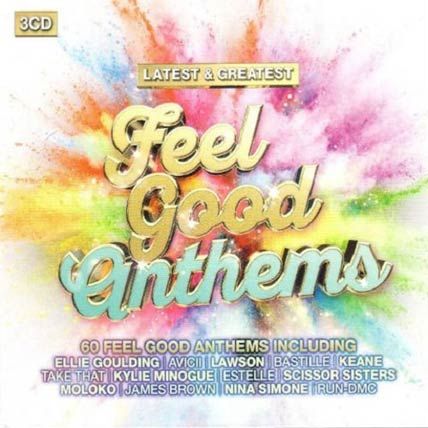 Latest & Greatest Feelgood Anthems