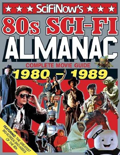 SciFiNow 80s Sci-Fi Almanac