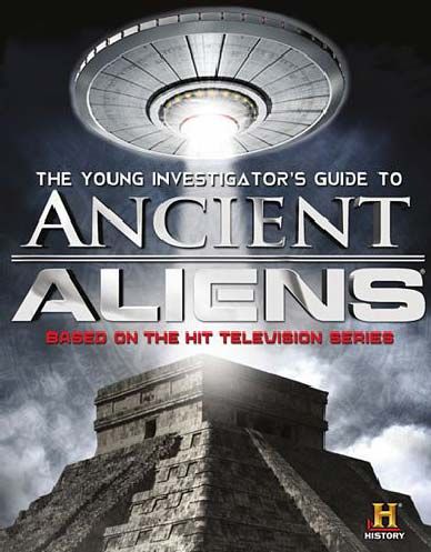 The Young Investigator’s Guide to Ancient Aliens