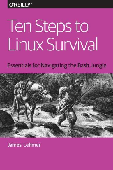 Ten Steps to Linux Survival