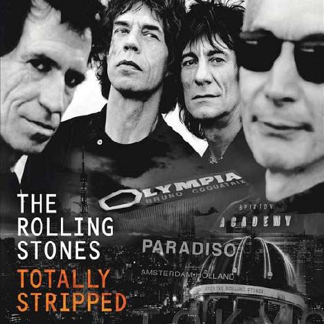 The Rolling Stones – Totally Stripped