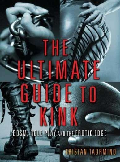 The Ultimate Guide to Kink