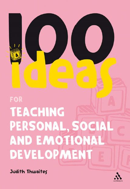 100 ideas teaching personal social and emotional development