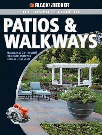 Black And Decker Complete Guide To Patios Walkway