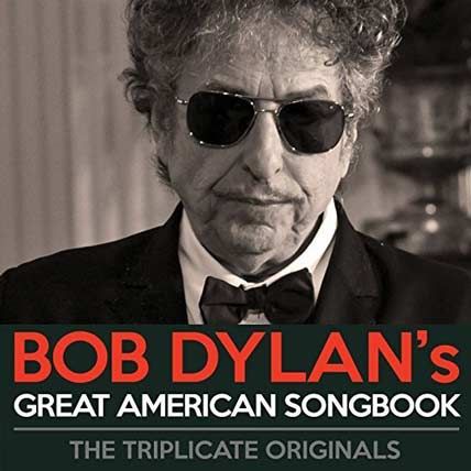 Bob Dylans Great American Songbook