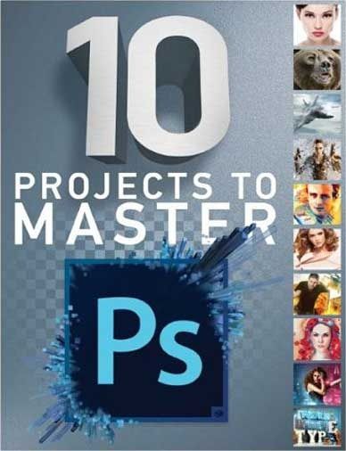 10 Projects to Master Photoshop 2015