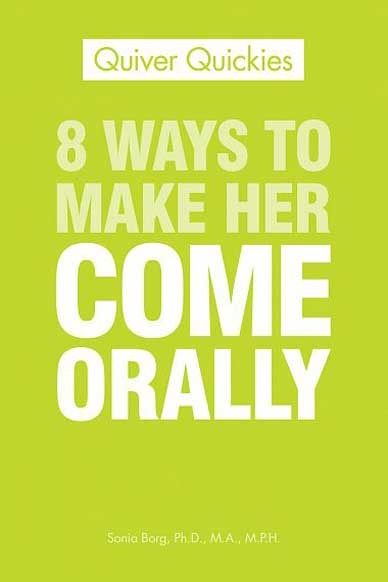 8 Ways To Make Her Come Orally