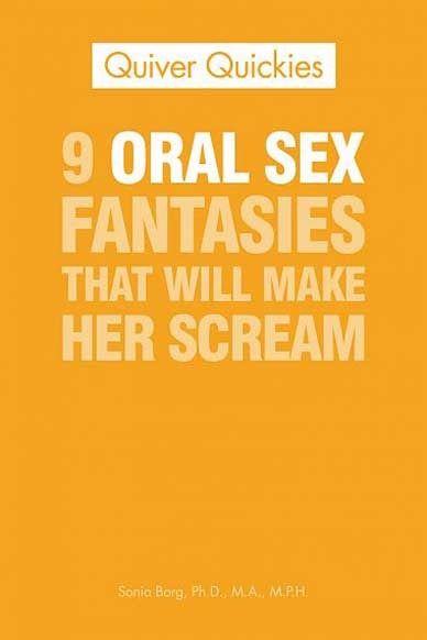 9 Oral Sex Fantasies That Will Make Her Scream