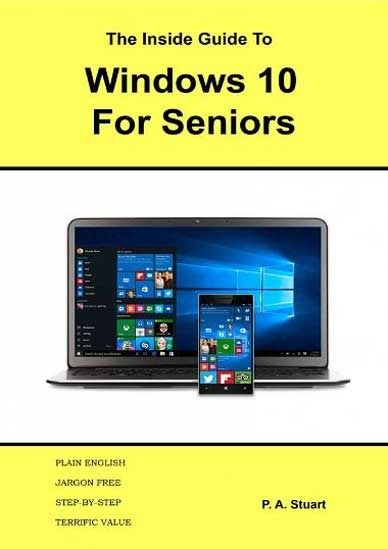 The Inside Guide to Windows 10 for Seniors