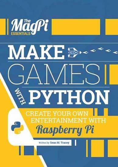 The Magpi Essentials Make Games With Python