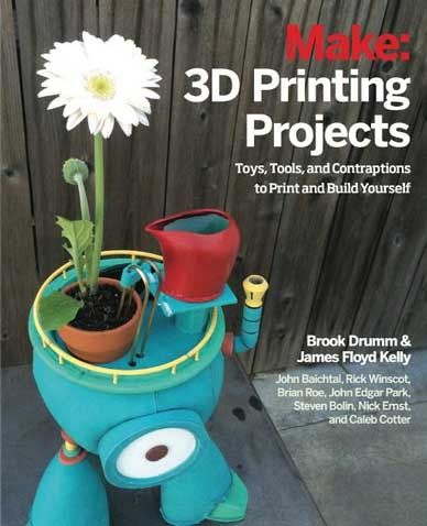 Make: 3D Printing Projects