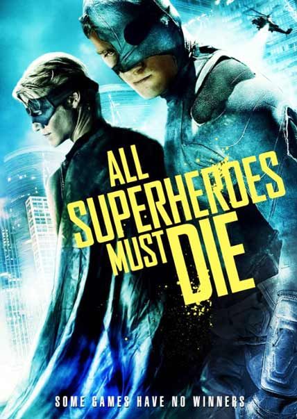all superheroes must die