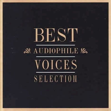 best audiophile vocies selection