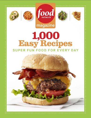 Food Network Magazine 1000 Easy Reciepes