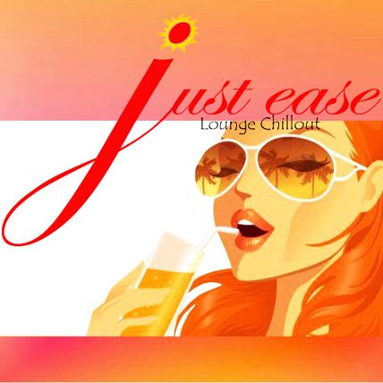 just ease lounge chillout playlist