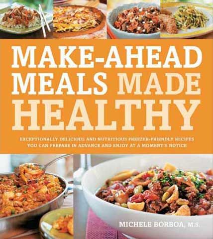 Make Ahead Meals Made Healthy