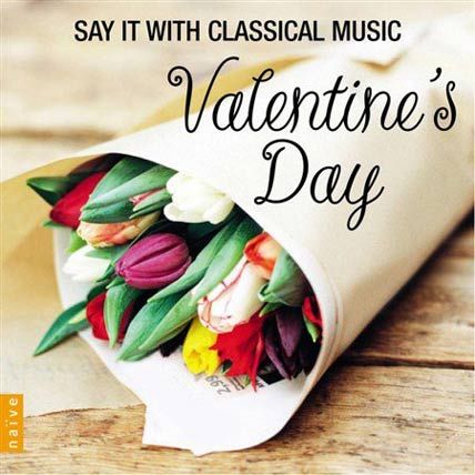 VALENTINES DAY SAY IT WITH CLASSICAL