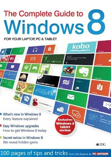 The Complete Guide to Windows 8