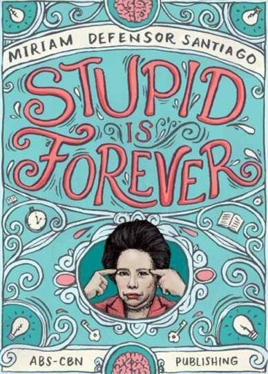 stupid is forever