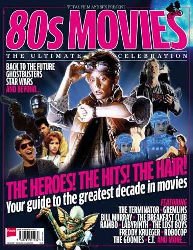 Total Film & SFX Present 80s Movies