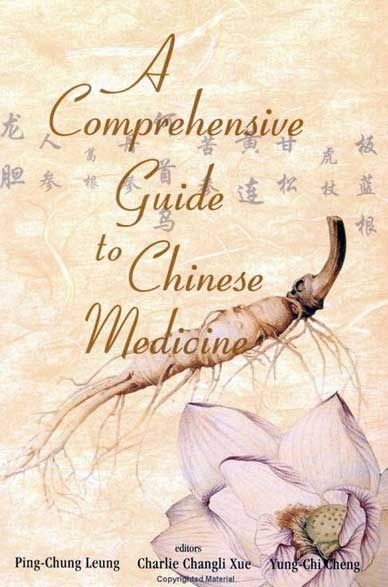 comprehensive guide to chinese medicine