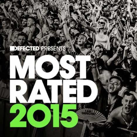 Defected Presents Most Rated 2015