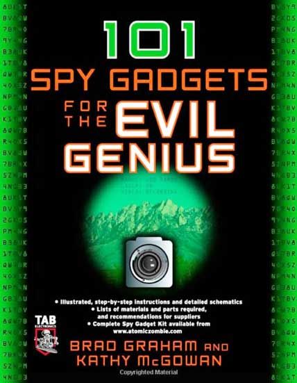 101 Spy Gadgets for the Evil Genius - EBook