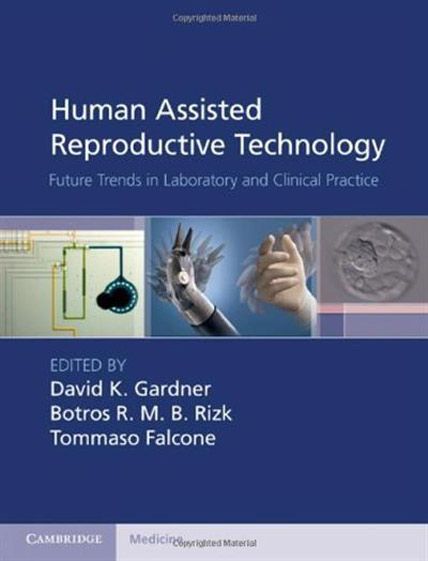 Human Assisted Reproductive Technology