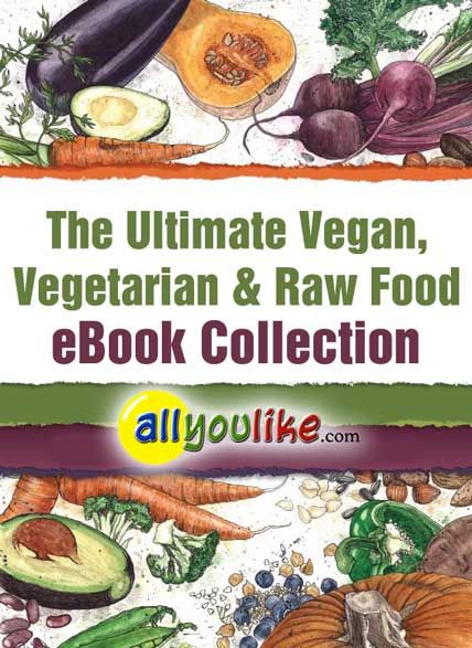 ultimate vegan vegetarian and raw food ebook collection