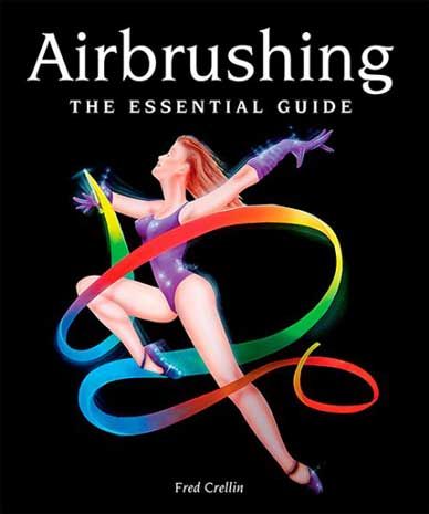 Airbrushing The Essential Guide