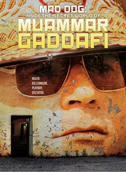Mad Dog World Muammar Gaddafi