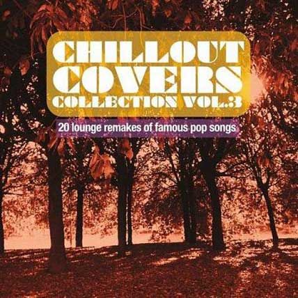 CHILLOUT COVERS COLLECTION