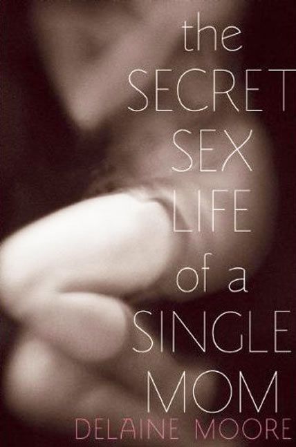 secret sex life of a single mom