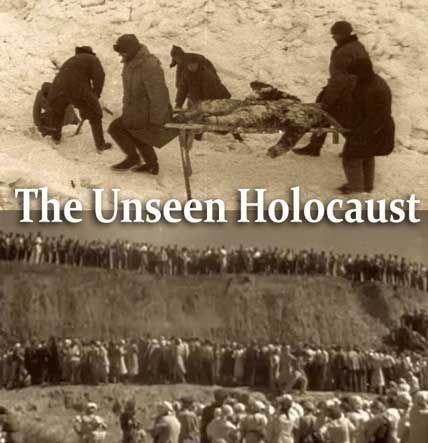 UNSEEN HOLOCAUST