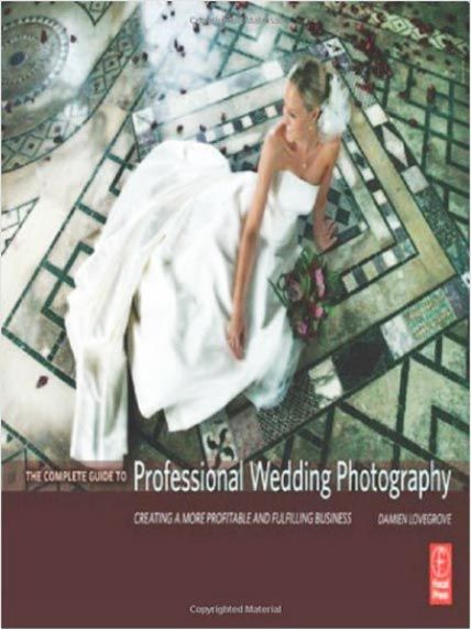 COMPLETE GUIDE TO PRO WEDDING PHOTOGRAPHY