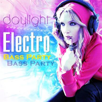 daylight electro bass party