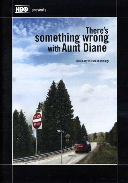 theres something wrong with aunt diane