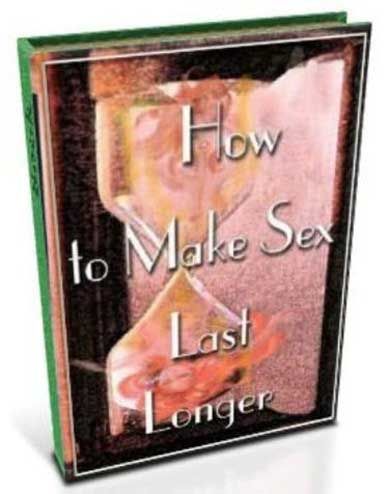 how to make sex lastlonger