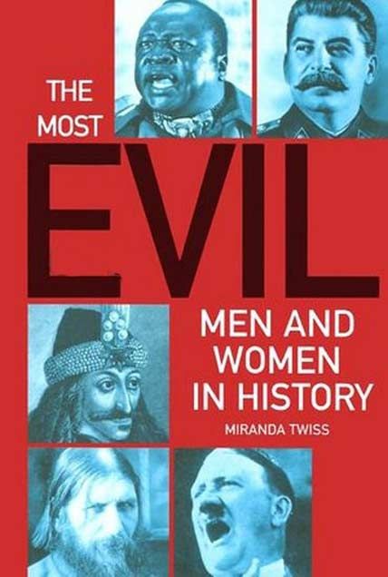 the most evil men and women in the history